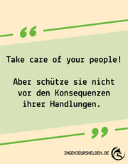 Beitragsbild zu Schütze dein Team nicht vor den Konsequenzen ihrer Handlungen